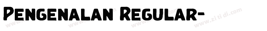 Pengenalan Regular字体转换 Pengenalan Regular字体转换
